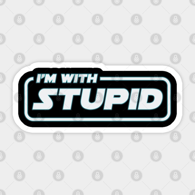 I'm With Stupid Sticker by Whimsical Thinker